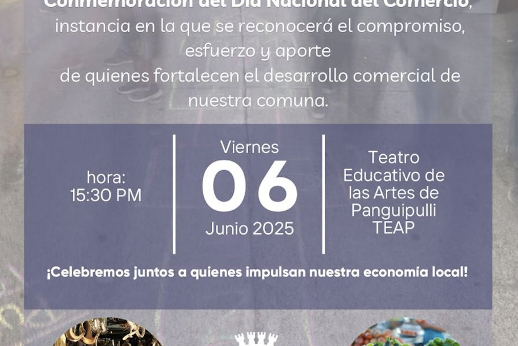 ¡Te invitamos a conmemorar el Día Nacional del Comercio en Panguipulli!